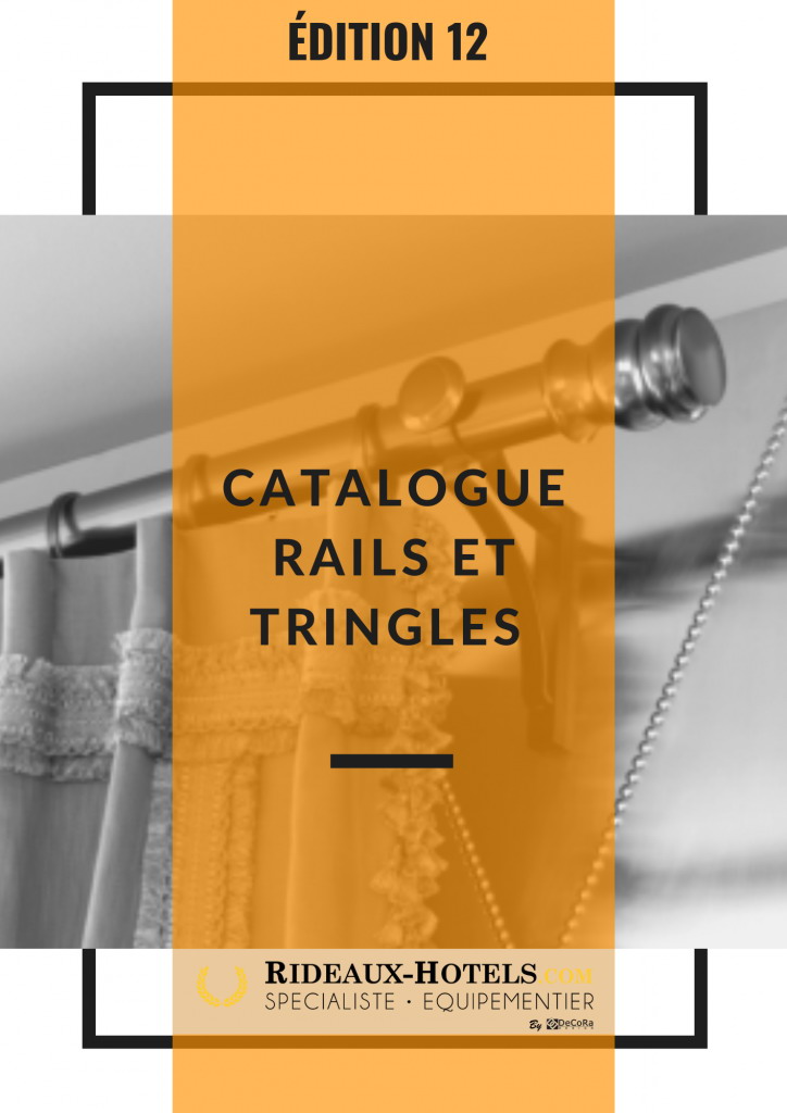 Catalogue Rideaux-Hôtels - Tringles et Rails